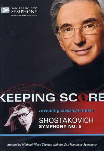 Keeping Score - Shostakovich: Symphony No. 5