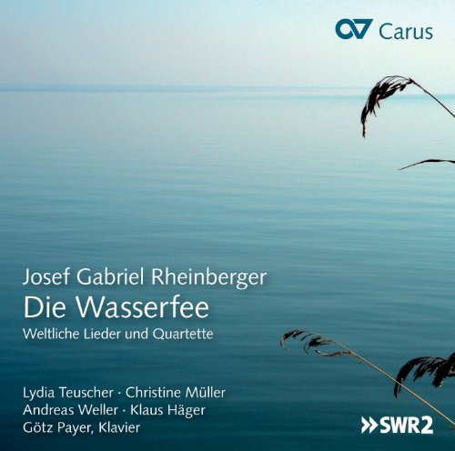 Die Wasserfee: Secular Songs & Quartets