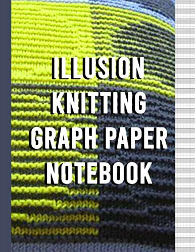 Illusion Knitting Graph Paper Notebook: Blank Shadow Knitter's Pattern Design Book 4:5 Ratio - 100 pages - Letter Sized Format 8.5x11 | Grid Paper Sheets