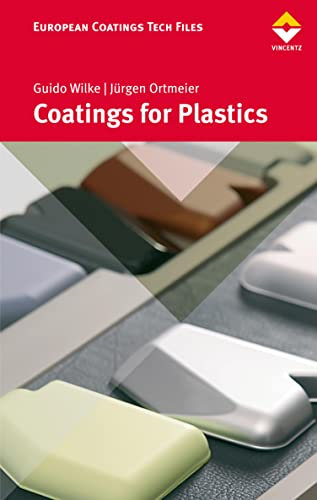 Coatings for Plastics (European Coatings TECH FILES) (English Edition)