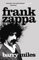 Frank Zappa: The Biography (English Edition)