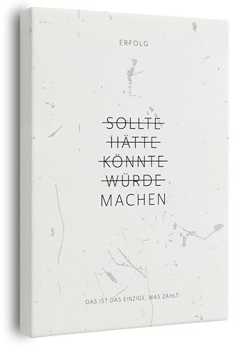 FOMACO Inspiring Art - Motivation Leinwand - 20x30 cm Hochformat - Sollte, Hätte, Könnte, Würde, Machen! - Weiß Grungeoptik - Motivationsbild Wandbild Büro Sprüche Inspiration