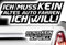 HR-WERBEDESIGN 1x Aufkleber ich muss kein altes Auto Fahren ich Will Sticker Rat Shocker Tuning