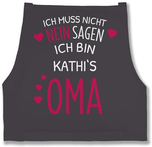 Schürze - Großmutter - Ich muss nicht Nein sagen ich bin die Oma mit Name - 85x69 - Anthrazit - frischgebackene personalisierte grandma kochschürze geschenke für omi backschürze koch omas