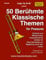 50 Berühmte Klassische Themen für Posaune: Einfache und Mittelschwere Posaunensoli für Schüler mit Akkordsymbolen zur Begleitung durch den Lehrer (International Series)