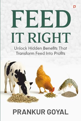 Feed It Right: Unlock Hidden Benefits That Transform Feed Into Profits