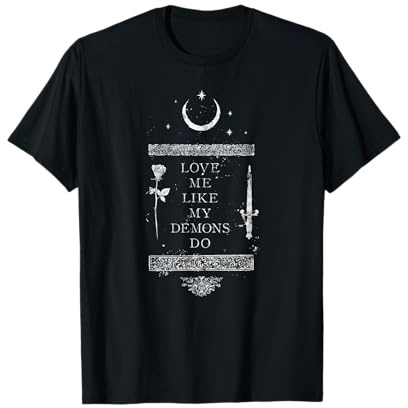 Occult Gothic Grunge Love Me Like My Demons Do Witch Moon T-Shirt