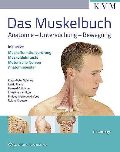 Das Muskelbuch: Anatomie – Untersuchung – Bewegung