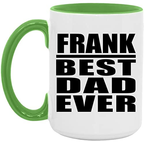 Designsify Gifts, Frank Best Dad Ever, 15oz Accent Coffee Mug Green Ceramic Tea-Cup with Handle, for Birthday Anniversary Mom Dad Parents Fathers Mothers Day Party, to Men Women Him Her Friend Mom
