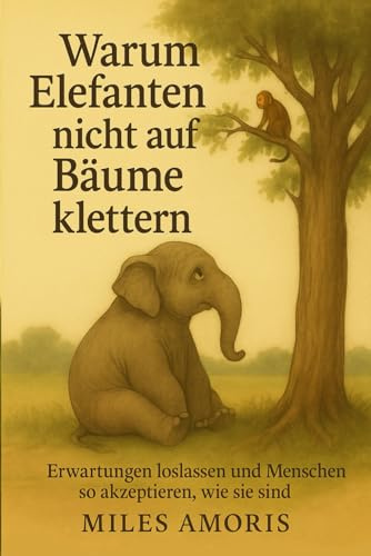 Warum Elefanten nicht auf Bäume klettern