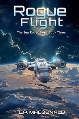 Rogue Flight (The Sea Rover Saga, Band 3)