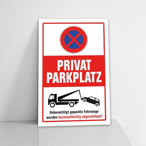 Privatparkplatz Schild 20x30 cm – Wetterfestes Abschlepp-Schild aus 3mm Hartschaum – Unberechtigt parkende Fahrzeuge werden kostenpflichtig abgeschleppt – Deutsche Qualität #141