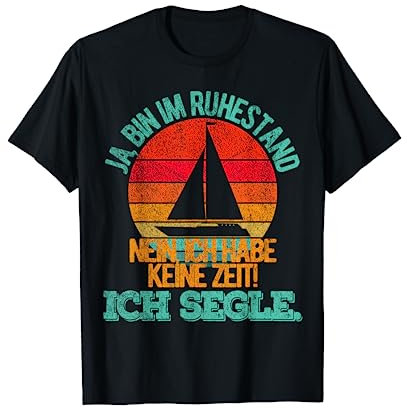 Lustige Rentner Segeln Spruch Boot fahren Geschenk - Erwachsene Männer T-Shirt, Schwarz, S, Klassisch mit lustigem Spruch, Kurzarm, Pensionsplan Segeln Rentner Segler Pension Rente Ruhestand