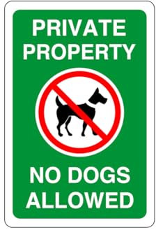 Safety First Display LTD Private property no dogs allowed - 1.2mm Rigid plastic for indoor/outdoor usage (150mm x 100mm) Viewing Distance within 3m.