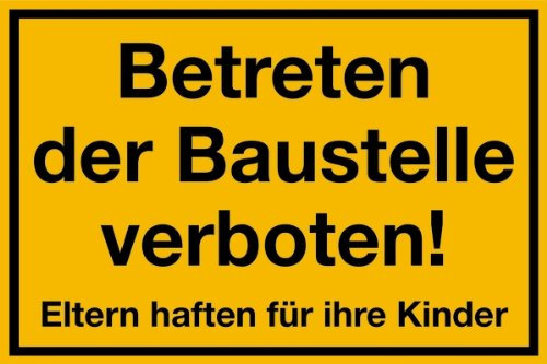 Schild PVC Betreten der Baustelle verboten! Eltern haften für ihre Kinder 200x300mm