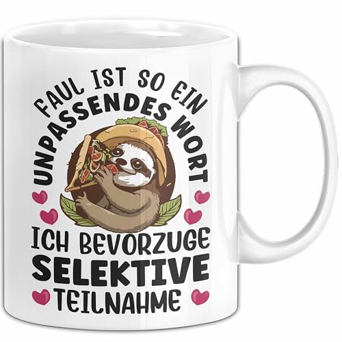 Faultier Tasse Geschenk Faul Ist So Ein Undpassendes Wort Selektive Teilnahme Geschenkidee Faul Becher (Weiß)
