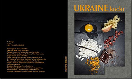 Ukraine kocht: Dies ist das erste Kochbuch in deutscher Sprache, welches sowohl die zeitgenössische ukrainische Küche vorstellt als auch landeskundliche...