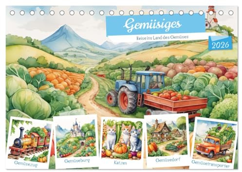 Gemüsiges - Reise ins Land des Gemüses (Tischkalender 2026 DIN A5 quer), CALVENDO Monatskalender: Ein vitaminreicher Ausflug! (CALVENDO Gesundheit)