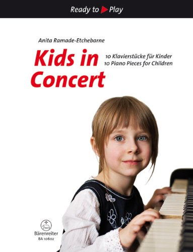 Kids in Concert, Klavier: 10 Klavierstücke für Kinder / 10 Piano Pieces for Kids