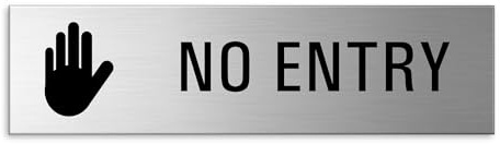 Türschild No Entry 15x4 cm Material Aluminium horizontal gebürstet selbstklebend 57555-K