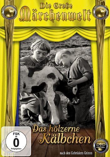 Das hölzerne Kälbchen