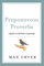 [(Preposterous Proverbs : Why Fine Words Butter No Parsnips)] [By (author) Max Cryer] published on (July, 2015)