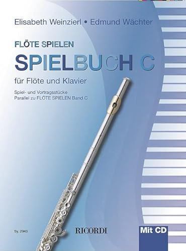 Flöte spielen Spielbuch C (FLUTE TRAVERSIE)