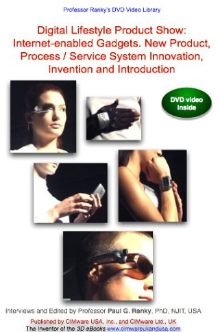 Digital Lifestyle Product Show: Internet-enabled Gadgets. New Product, Process / Service System Innovation, Invention and Introduction