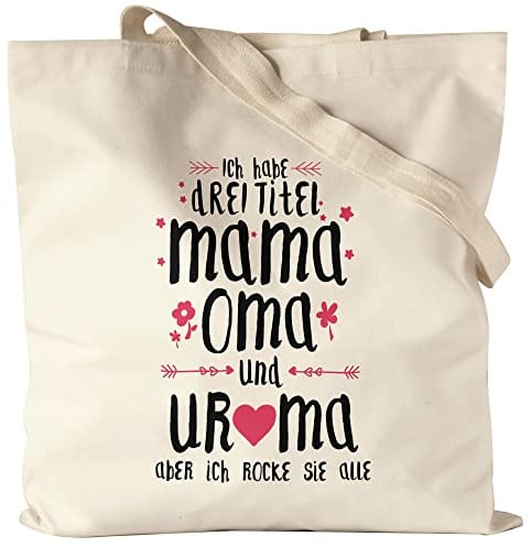 Hey!Print Uroma Jutebeutel Stoffbeutel Canvas Ich habe 3 Titel Mama Oma & Uroma Muttertag Lustig Spruch Geschenk Mama Omi