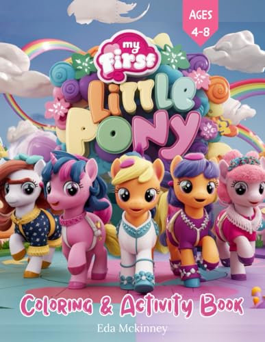 My First Little Pony: Super Cute, Fun & Magical Activity & Coloring Book for Kids Ages 4-8