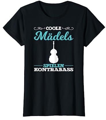 witziger Spruch Coole Mädels spielen Kontrabass T-Shirt