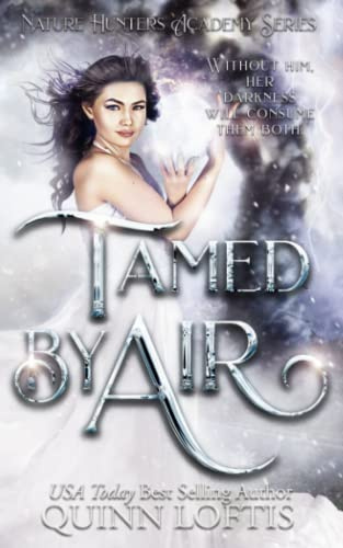 Tamed by Air: Book 4 of the Nature Hunters Academy Series