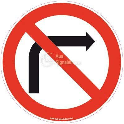 AUA SIGNALETIQUE - Panneau Interdit de Tourner à Droite - Ø 230 mm, PVC 1.5mm