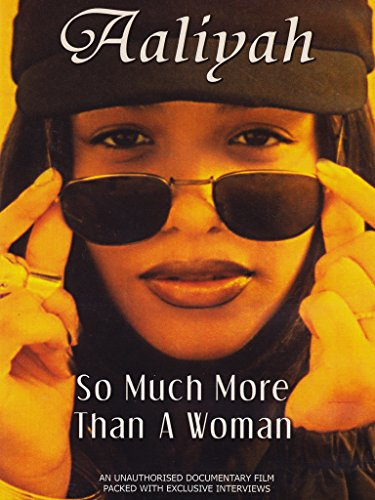 Aaliyah - So much more than a Woman