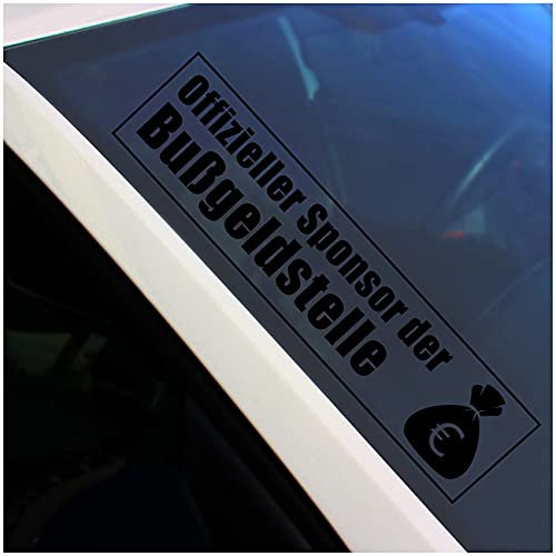 Frontscheibenaufkleber Schriftzug Sponsor Bußgeldstelle Aufkleber für Windschutzscheibe Heckscheibe Frontscheibe Auto Fahrzeug Dekor Sticker FS121 (Schwarz Glanz, Außenklebend)