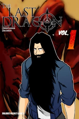 The Last Dragon Manga Series: Volume 1 - The Beginning