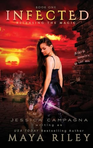 Infected (Releasing the Magic, Band 1)