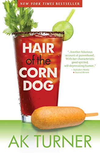 Hair of the Corn Dog (Tales of Imperfection Book 3)