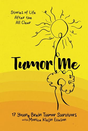 Tumor Me: Stories of Life After the All Clear (English Edition)