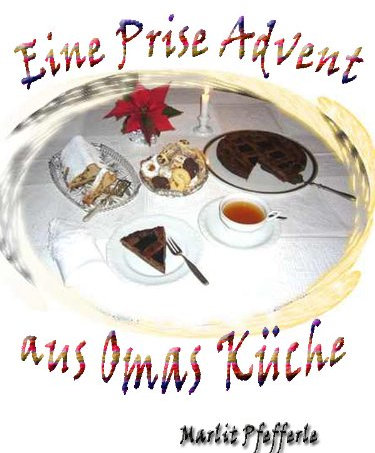 Eine Prise Advent aus Omas Küche