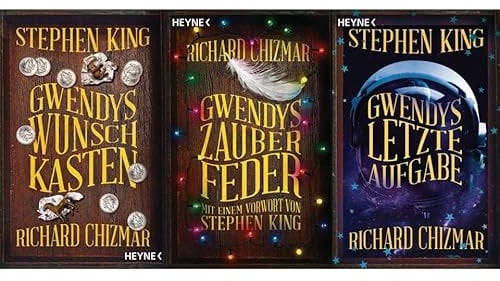 N.N. Stephen King; Richard Chizmar - Die Gwendy Trilogie: 1. Gwendy Wunschkasten - 2. Gwendys Zauberfeder- 3. Gwendys letzte Aufgabe
