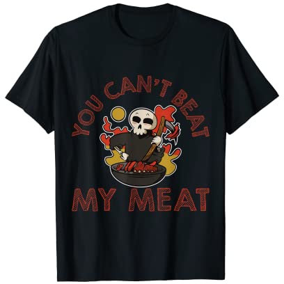 You Can't Beat My Meat Retro-BBQ Pit Reverse-Flow-Smoker T-Shirt