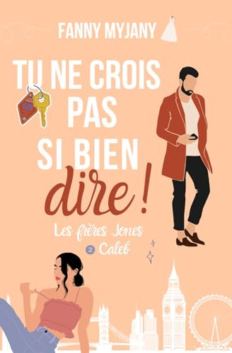 Tu ne crois pas si bien dire ! : une romance friends to lovers