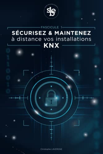 Sécurisez et maintenez à distance vos installations KNX