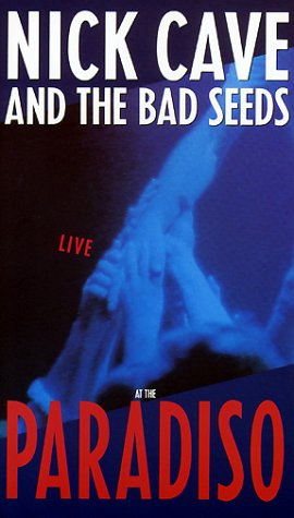 Nick Cave And The Bad Seeds - Live At The Paradiso