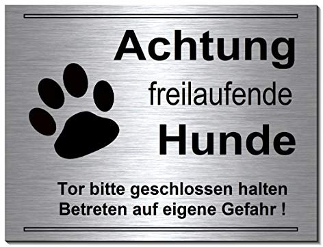 Freilaufende-Hunde-20 x 15 cm-Schild-Hundeschild-Aluminium Edelstahloptik-Hund-Tierschild-Warnschild-Hinweisschild (249-12 ohne Löcher)