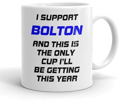VIROSA Funny Football Mug – “This is the Only Cup I’ll Be Getting This Year” – Funny Gift for Bolton Fans, Dad, Brother or Friend – 11oz Ceramic Coffee Cup – Birthday, Xmas, Father’s Day