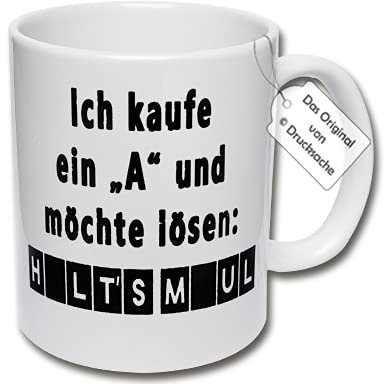 Lustige Tasse, Kaffeetasse mit Spruch Ich kaufe ein A und möchte lösen Halt's Maul Spruchtasse Geschenk Büro (Weiß)