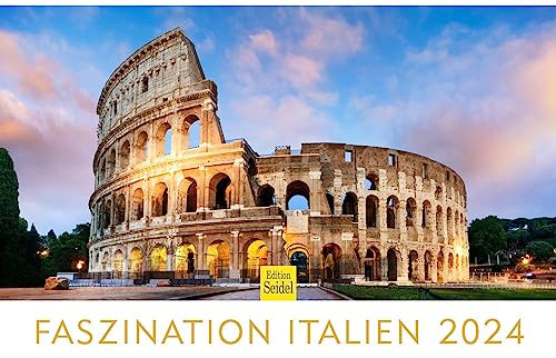 Edition Seidel Premium Kalender Faszination Italien 2024 Format DIN A3 Wandkalender Europa Colloseum Rom Mailand Pisa Venedig Florenz Toskana