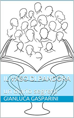 IL VASO DI PANDORA: un diario segreto (Italian Edition)